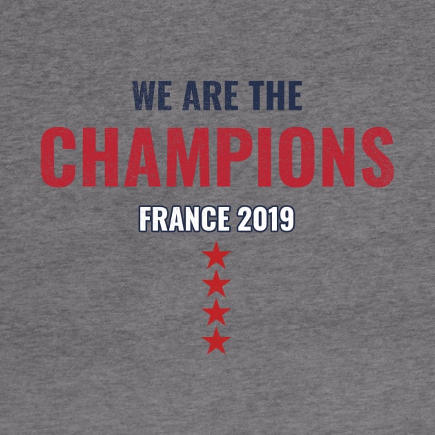 We are the champions, Women world cup,france 2019 world cup by FatTize